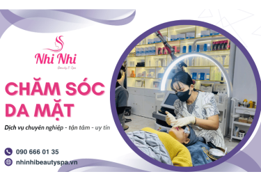 Dịch vụ chăm sóc da mặt chuyên nghiệp - Làn da tươi trẻ mỗi ngày